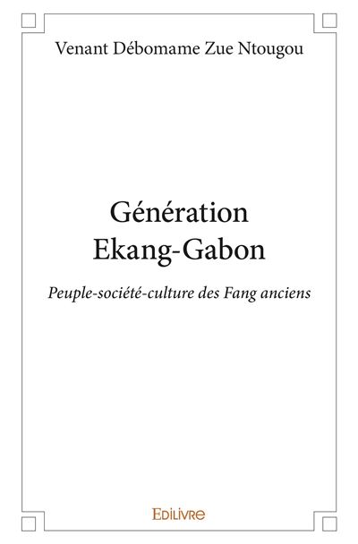 Generation Ekang-Gabon