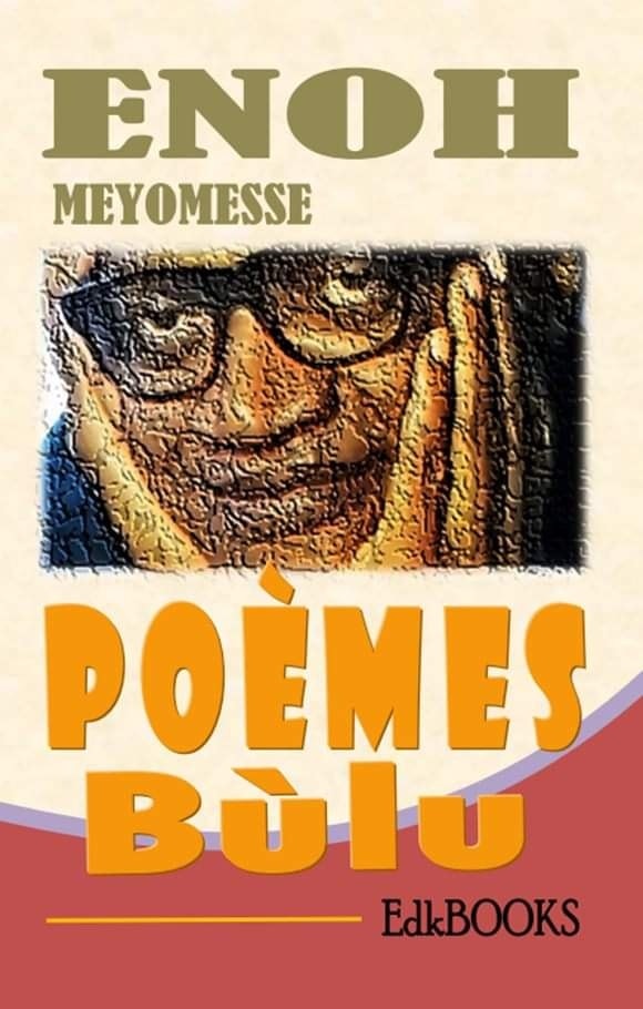 Enoh Meyomesse Poeme Bulu