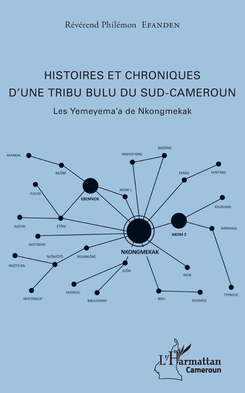 Histoires et chroniques d'une tribu Bulu du Sud Cameroun - Révérend Philémon Efanden
