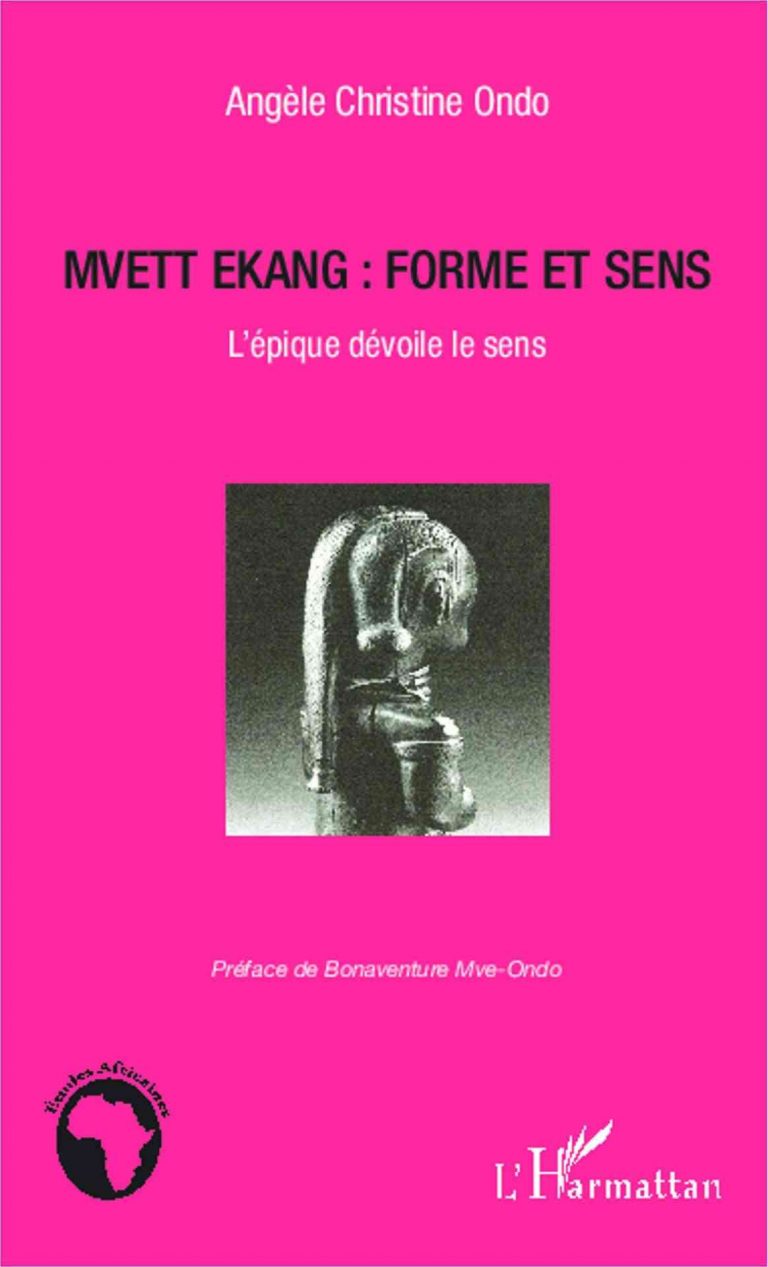 Librairie Africaine Mvett Ekang Forme et Sens - Angèle Christine Ondo
