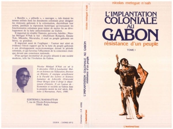 Nicolas Metegue N'Nah - L'implantation coloniale au Gabon
